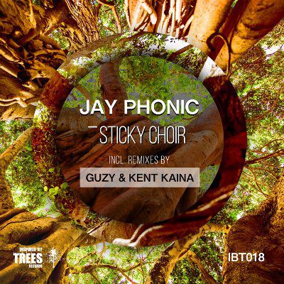 Jay Phonic - Sticky Choir [IBT018]